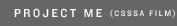 Project Me - CSSSA Film School